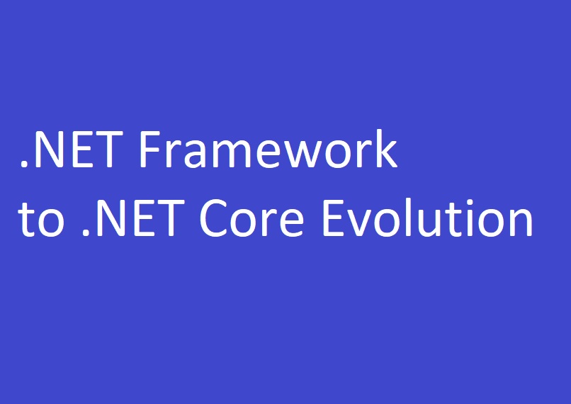 .NET Framework to .NET Core