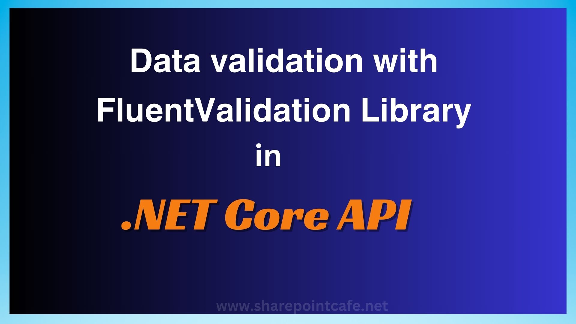 .NET Core Web API Data validation with FluentValidation