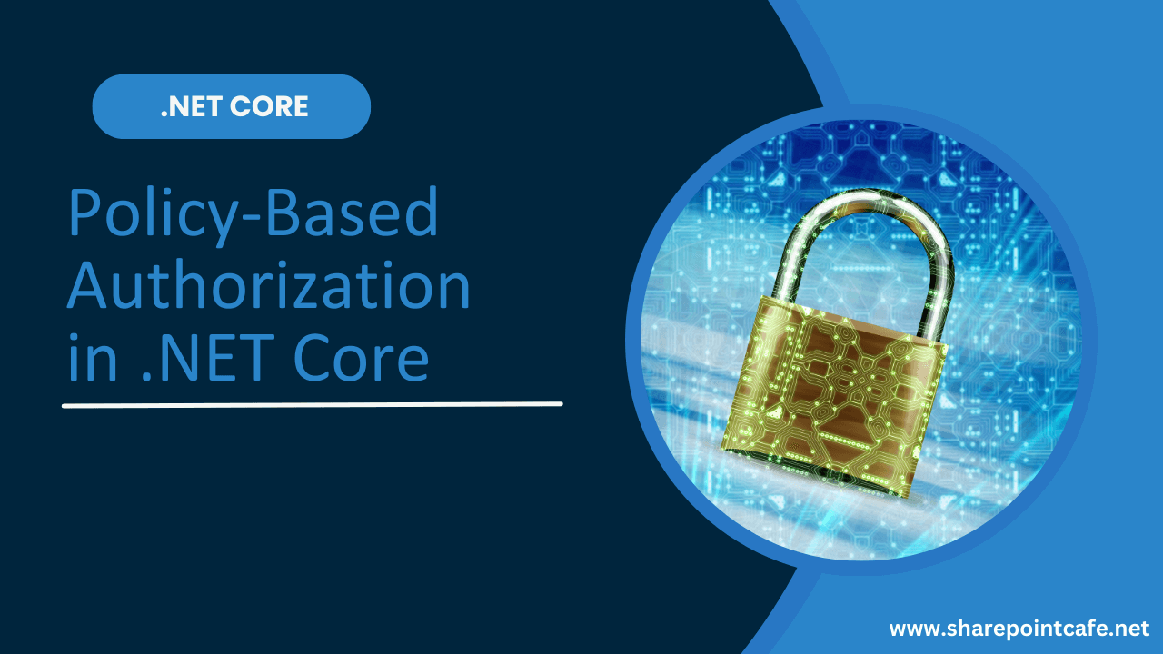 Policy Based Authorization in .NET Core